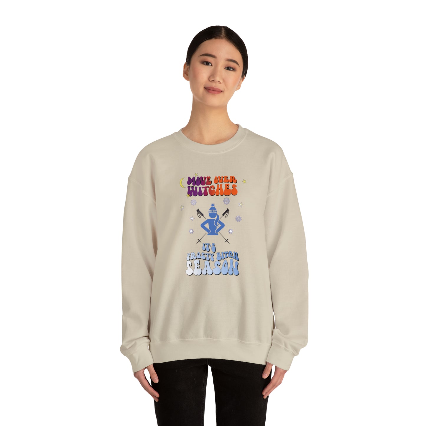 Move over Witches it's Frosty Bitch season Crewneck Sweatshirt, winter sweatshirt, Ski sweatshirt