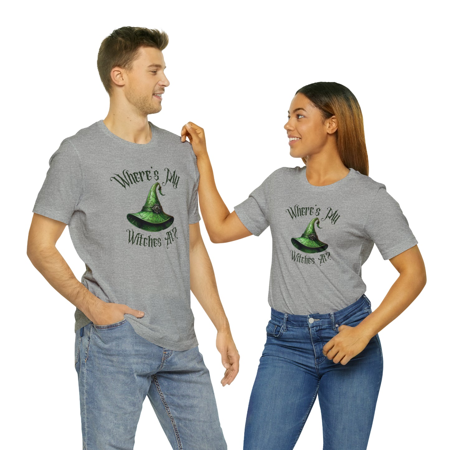 Where's My Witches At? Green Hat Tee - Unleash Your Inner Witchy Charm!