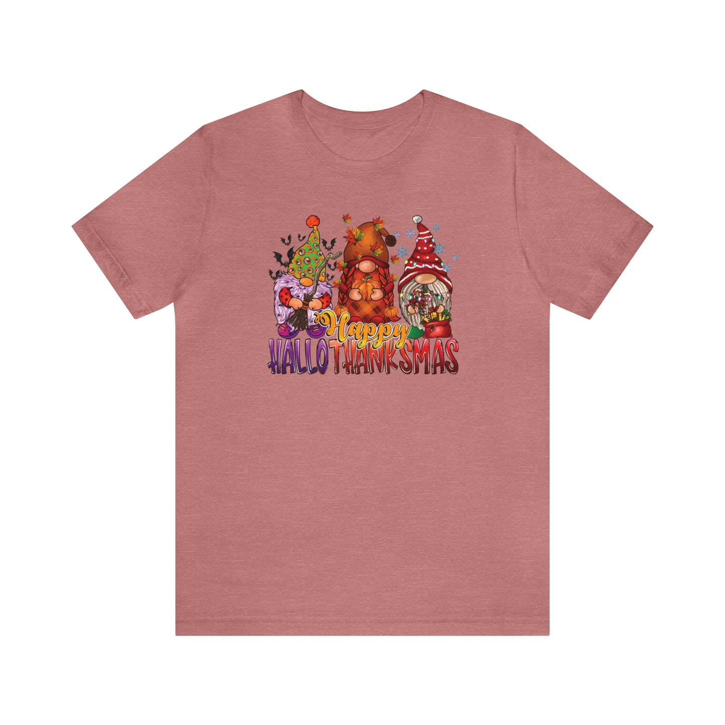 Happy HalloThanksmas Tee - Celebrate Every Season with Gnome-tastic Charm, Holiday Gift