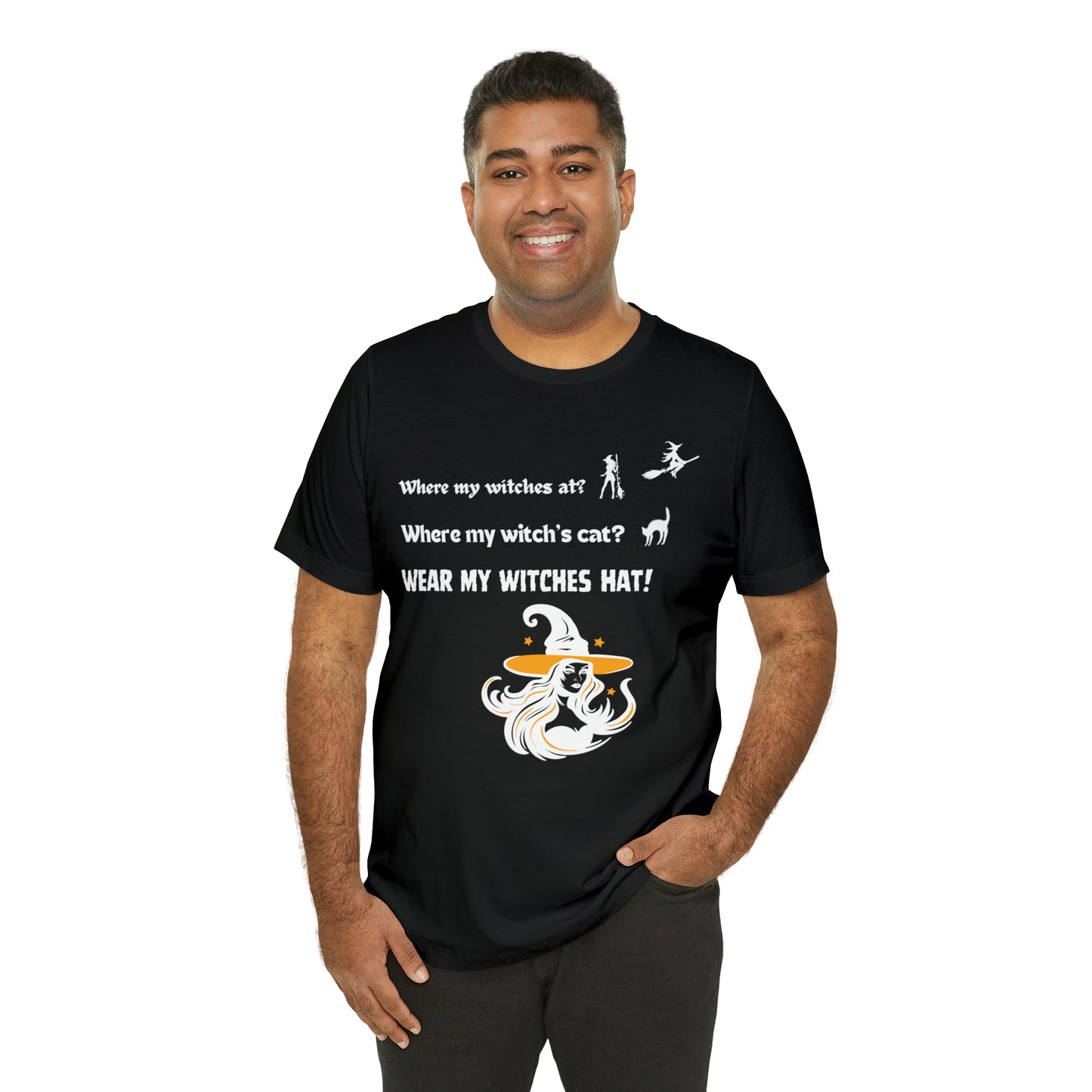 Where my witches at? Where my witch's cat? Wear my witch's hat!