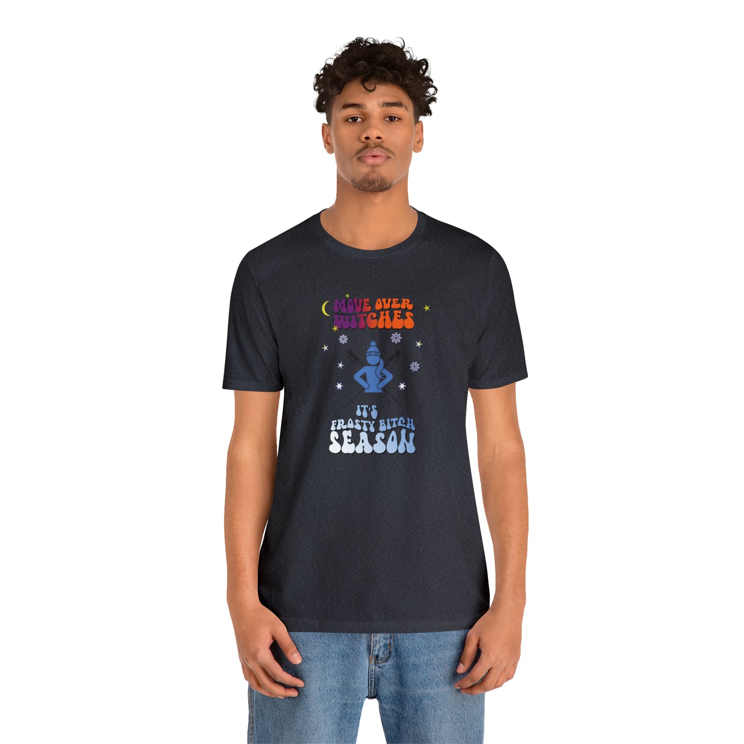 Move over Witches it's Frosty Bitch season T-shirt, winter T-shirt, ski shirt