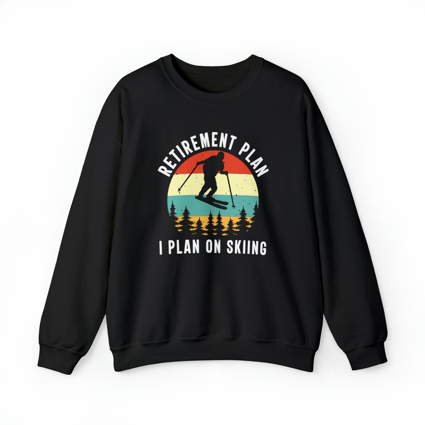 Retirement Plan I Plan on Skiing - Unisex Heavy Blend™ Crewneck Sweatshirt