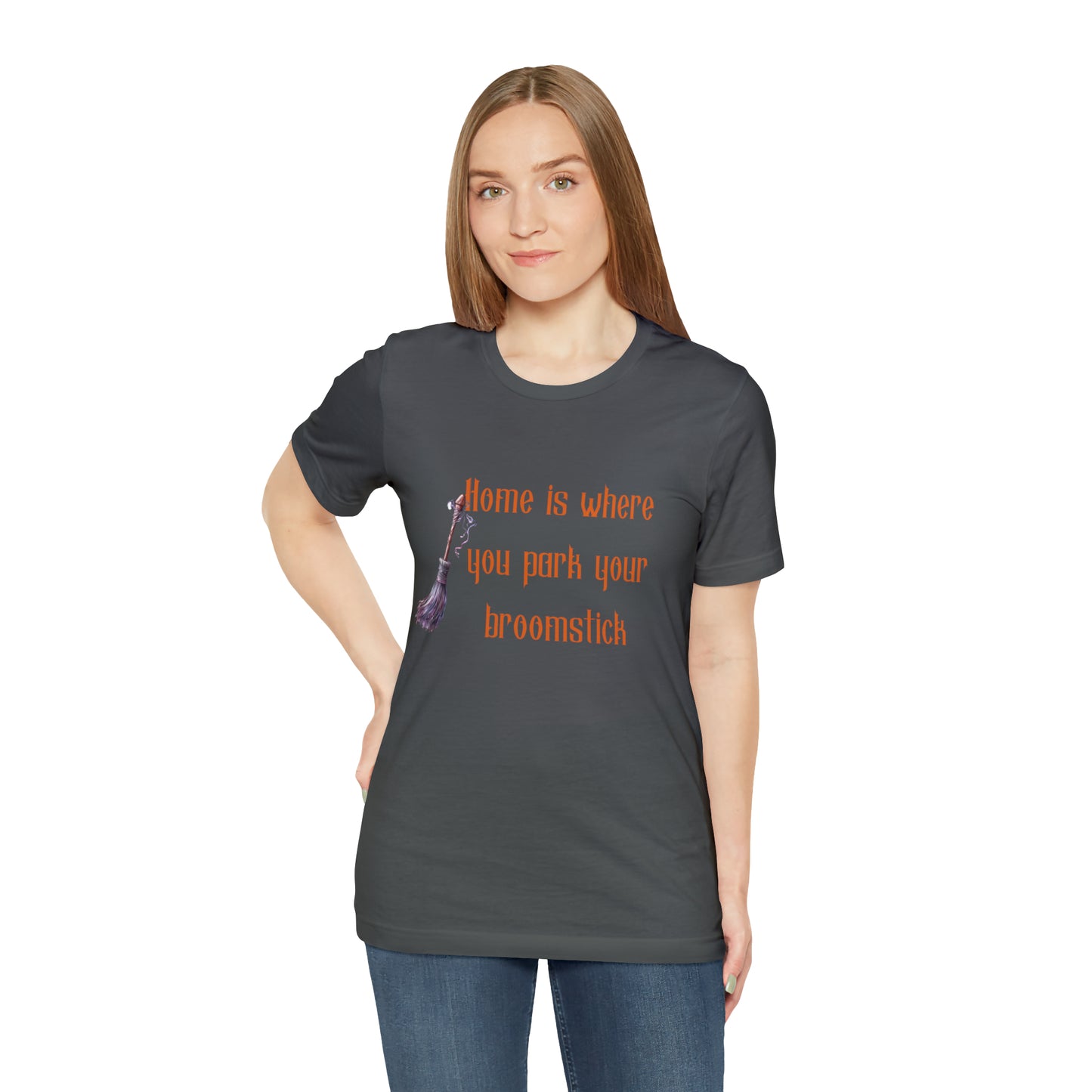 Home Is Where You Park Your Broomstick Tee - Witchy Delight Shirt, Mystical Charm, Playful Halloween Slogan