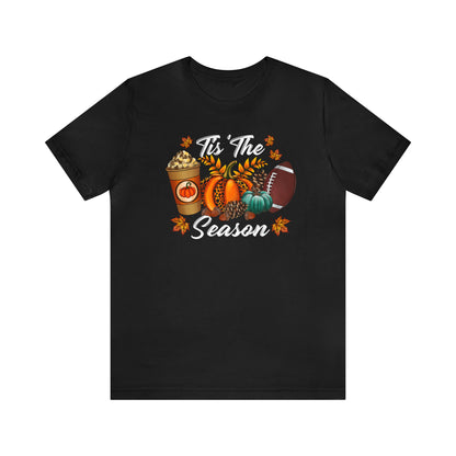 Tis' the Season Tee - Where Pumpkins, Pinecones, Coffee, and Football Unite!