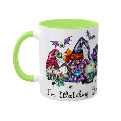 I'm watching you - Hallwoeen gnome 2 Color Mug, 11oz