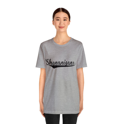 Shenanigans T-shirt, Funny shenanigans shirt, St. Pattys's day shirt, Saint Patrics day, Women's T-shirt, Mens T-shirt, Funny shirt, Bar shirt, Beer drinking shirt,