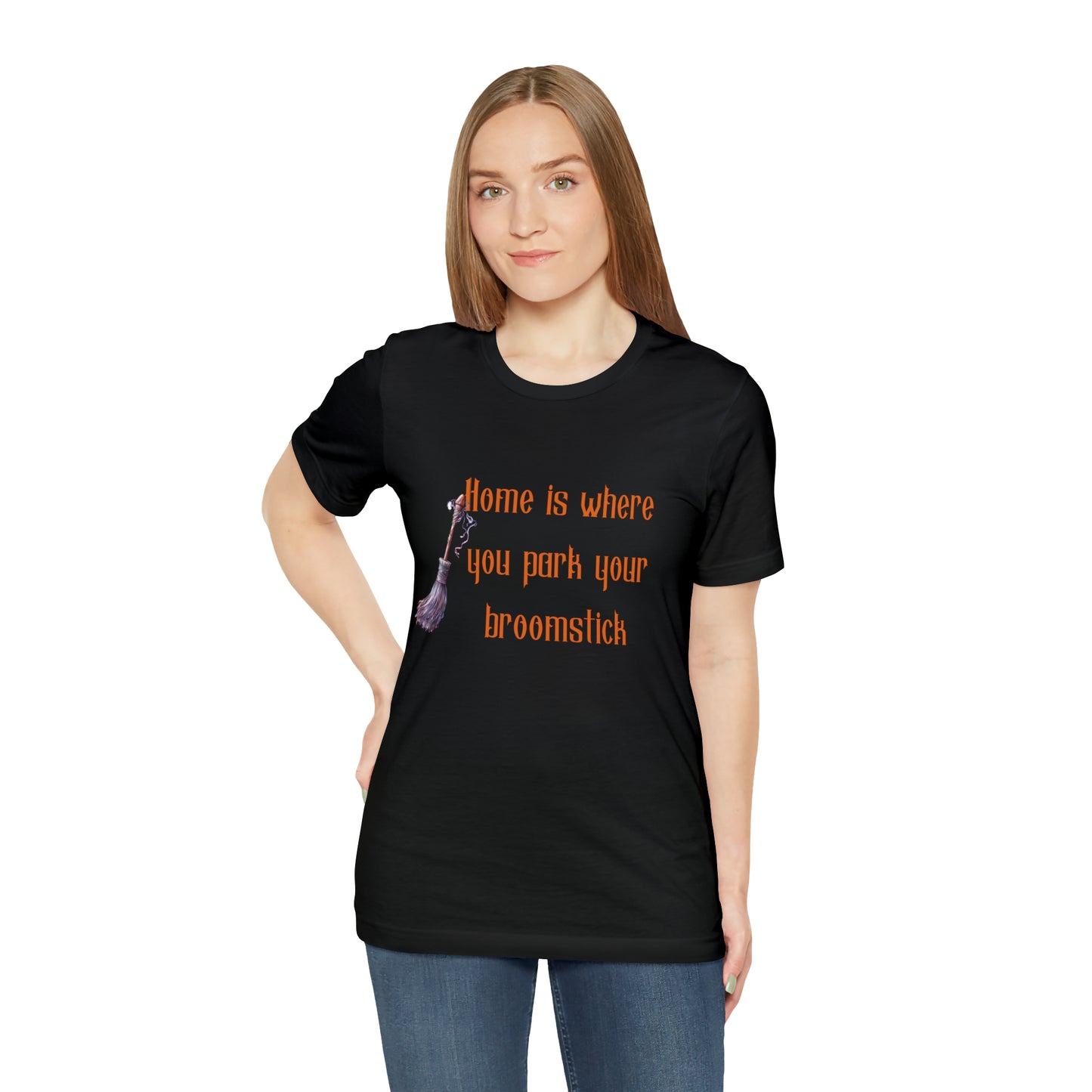 Home Is Where You Park Your Broomstick Tee - Witchy Delight Shirt, Mystical Charm, Playful Halloween Slogan