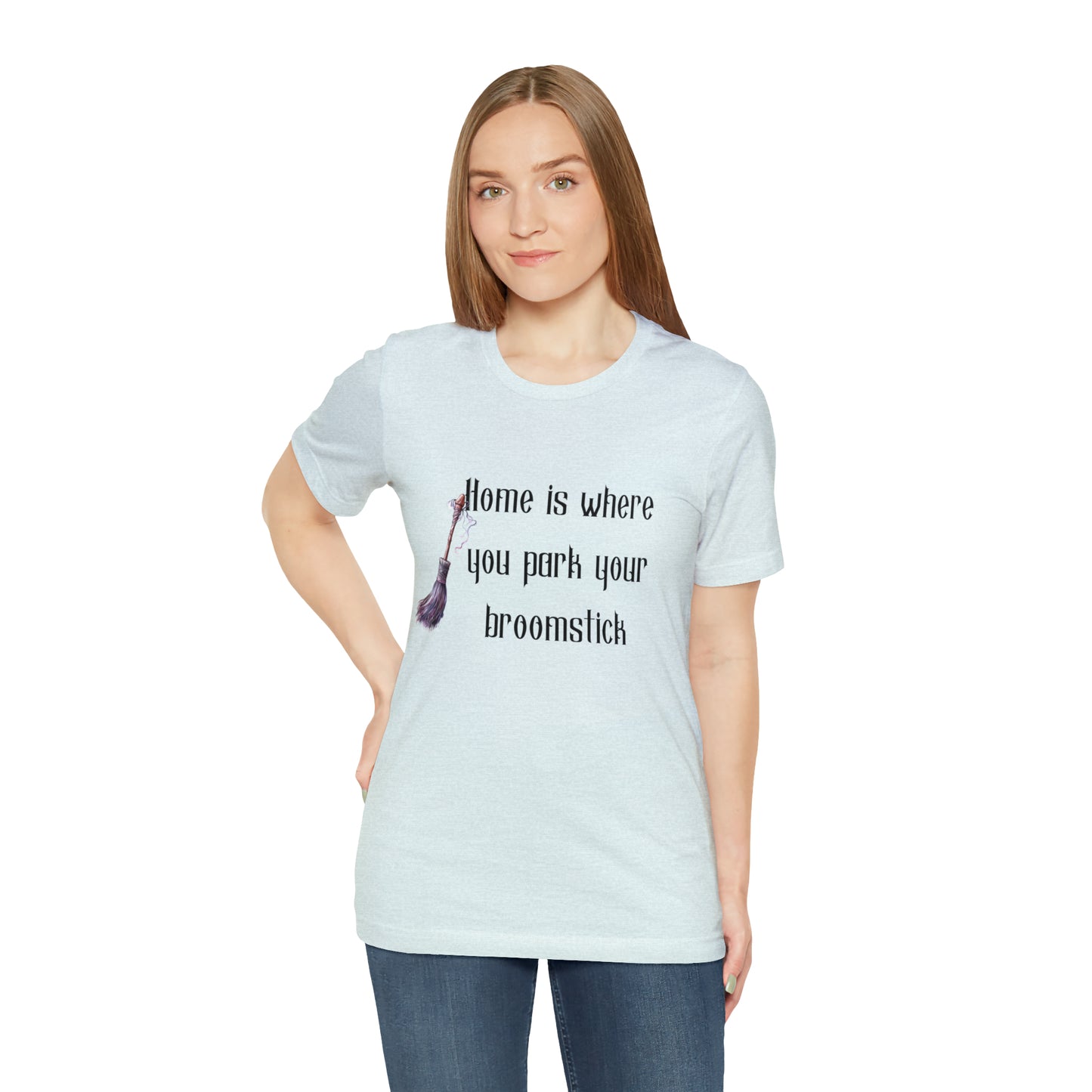 Home Is Where You Park Your Broomstick Tee - Witchy Delight Shirt, Mystical Charm, Playful Halloween Slogan