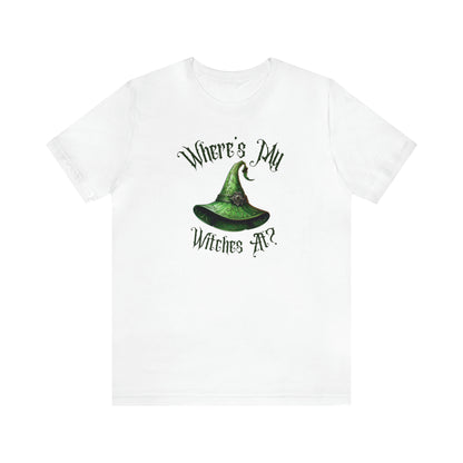 Where's My Witches At? Green Hat Tee - Unleash Your Inner Witchy Charm!