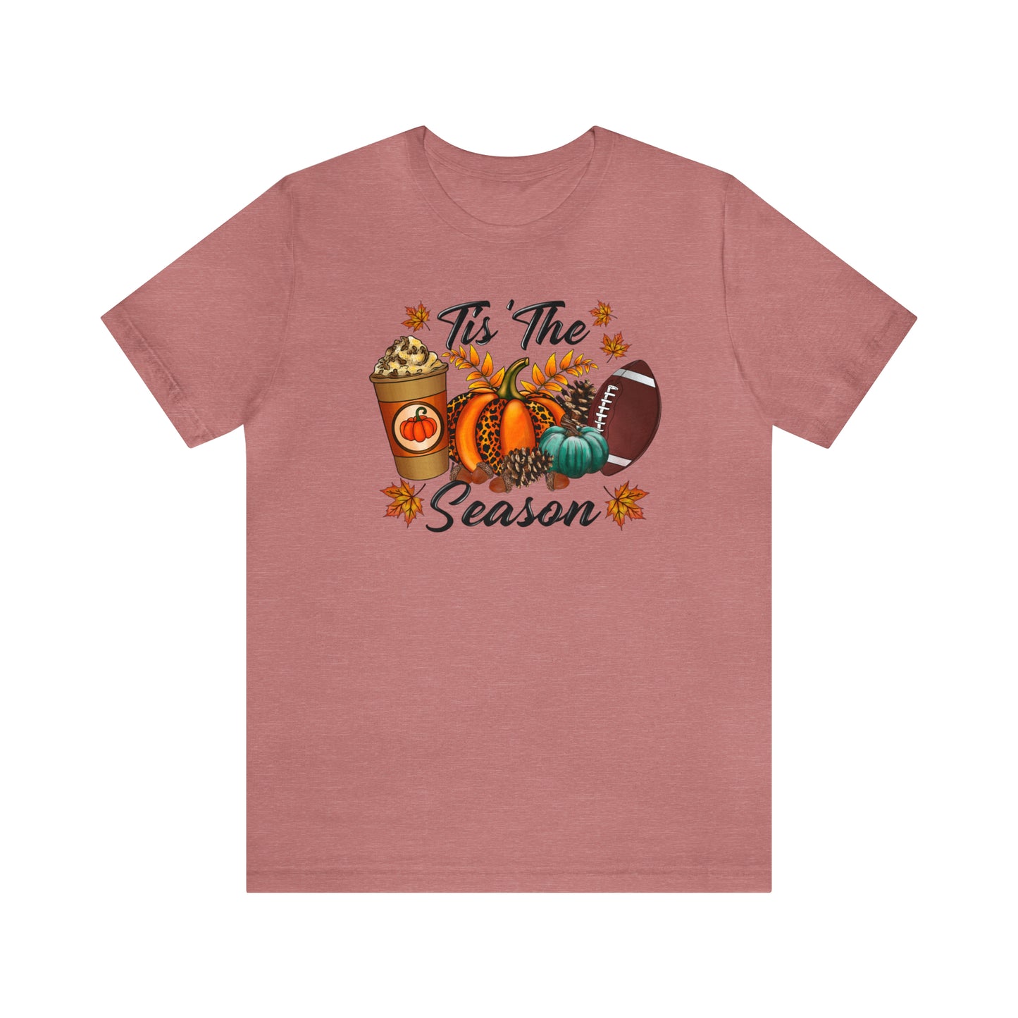 Tis' the Season Tee - Where Pumpkins, Pinecones, Coffee, and Football Unite!